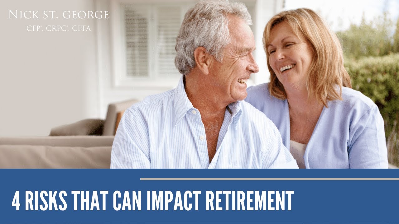 4 Risks That Can Impact Retirement