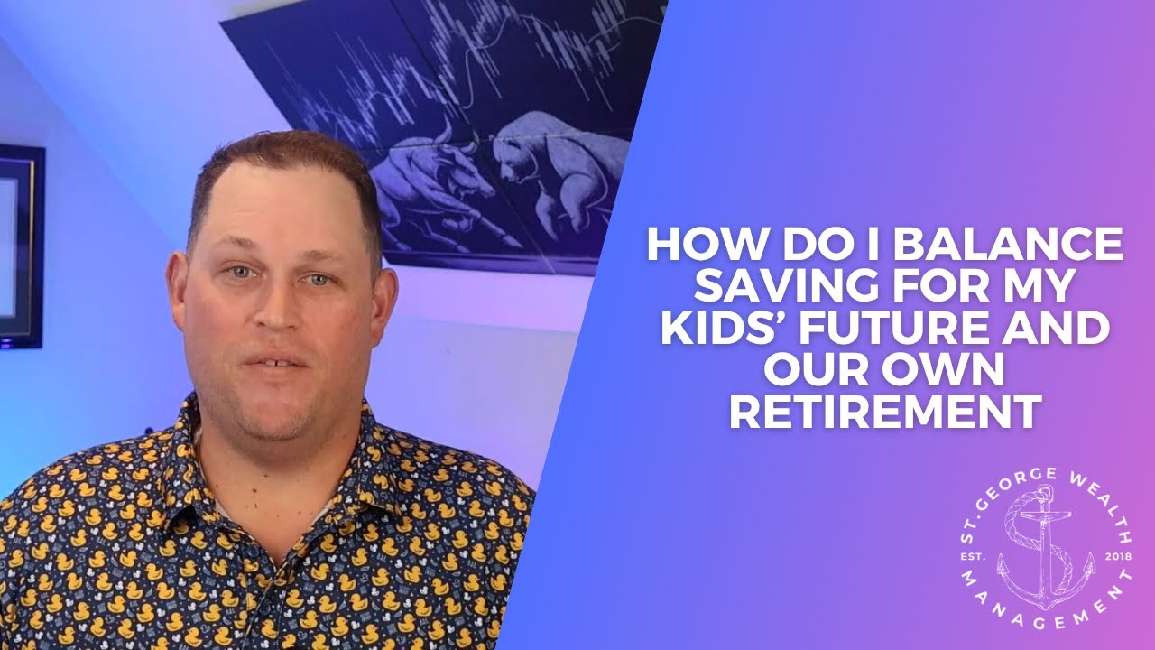 How Do I Balance Saving for My Kids’ Future and Our Own Retirement